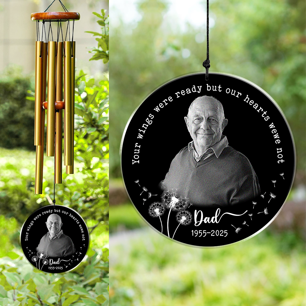 Custom Photo Your Wings Were Ready But Our Hearts Were Not Acrylic Wind Chimes TH10 894211