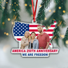 Custom Family Photo We Are Freedom Celebrate America 250th Anniversary Acrylic Ornament CH07 899850