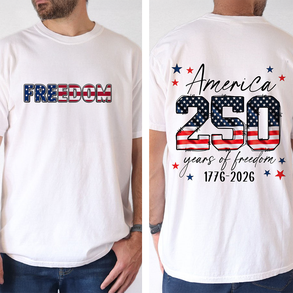 America 250 Years Of Freedom 1776 - 2026 Shirt TH10 169335