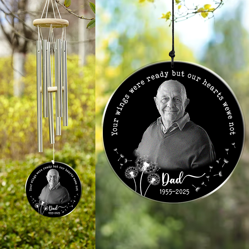 Custom Photo Your Wings Were Ready But Our Hearts Were Not Acrylic Wind Chimes TH10 894211