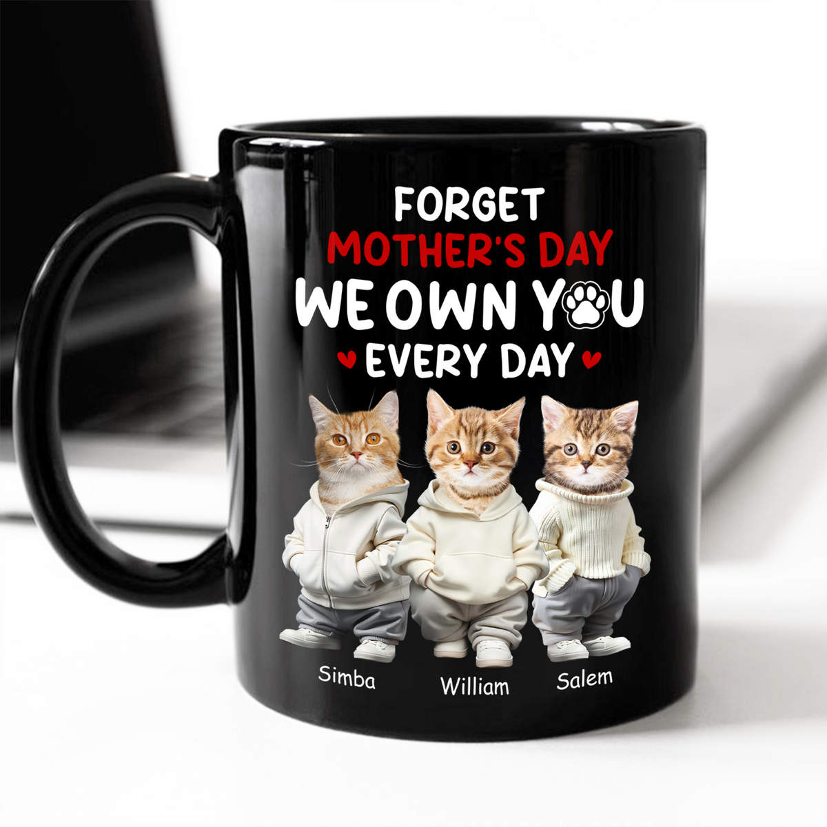 Custom Photo Forget Mother's Day We Own You Everyday Personalized Black Mug Funny Gift For Dog Lovers Cat Lovers CH07 895268