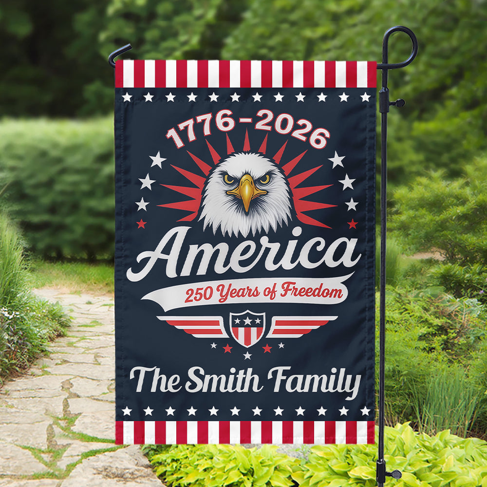 1776-2026 America - 250 Years Of Freedom Personalized Garden Flag HA75 897110