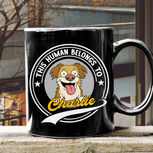 This Human Belongs To Dog Mug TH10 892683