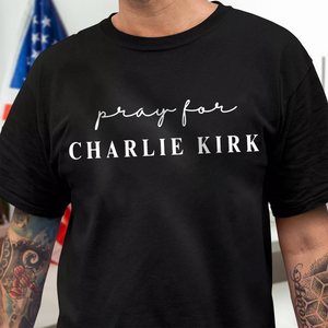 Pray for Charlie Kirk Dark Shirt LM32 65537