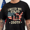 United We Stand 250th Anniversary USA Veteran Dark Shirt HA75 897302