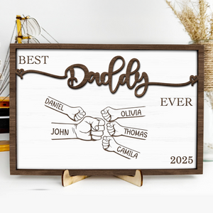 Personlaized Kid's Name Best Dad Ever 2-Layered Wooden Plaque With Stand HO82 893982