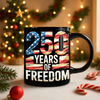 250 Years Of Freedom Black Mug TH10 896015