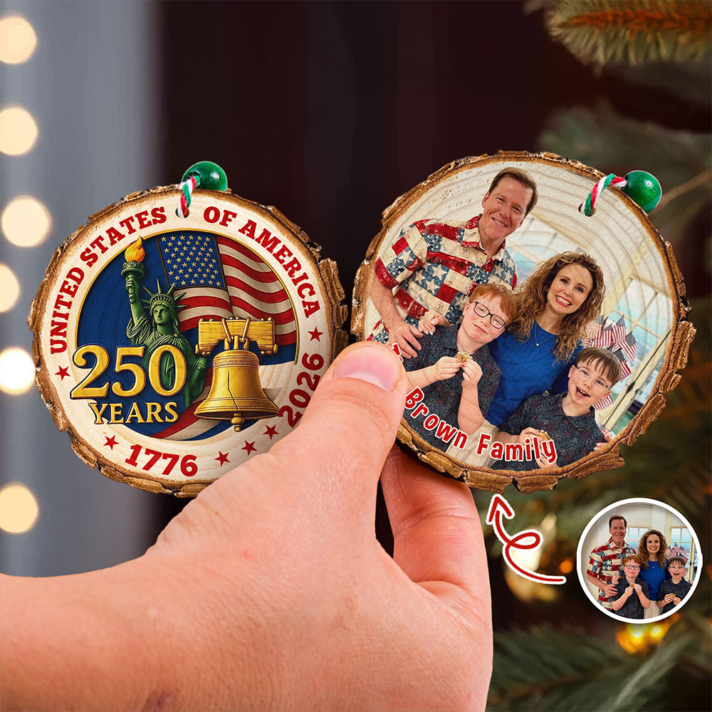 Custom Family Photo United States of America 250 Years Wood Slice Ornament HO82 900126