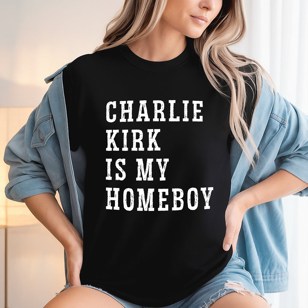Charlie Kirk Is My Homeboy Dark Shirt HA75 644116