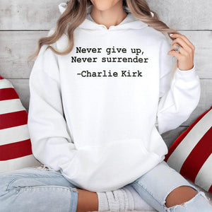 Never give up, Never surrender Charlie Kirk Bright Shirt HA75 64458