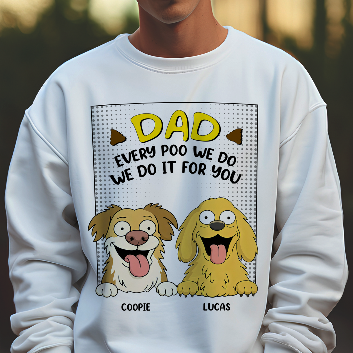Every Poo I Do I Do It For You Personalized Bright Shirt Funny Gift For Dog Lovers CH07 895642