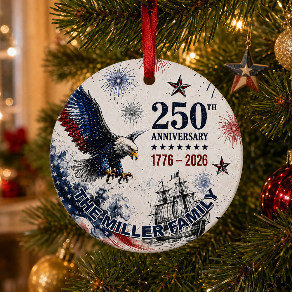 Custom Family Name 250th Anniversary 1776-2026 Eagle America Flag Ceramic Ornament TH10 170785