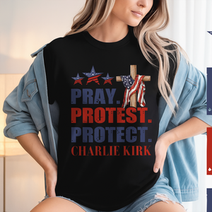 Pray Protest Protect Charlie Kirk Memorial Dark Shirt LM32 65471