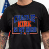 Charlie Kirk Is My Hero Dark Shirt TH10 64471