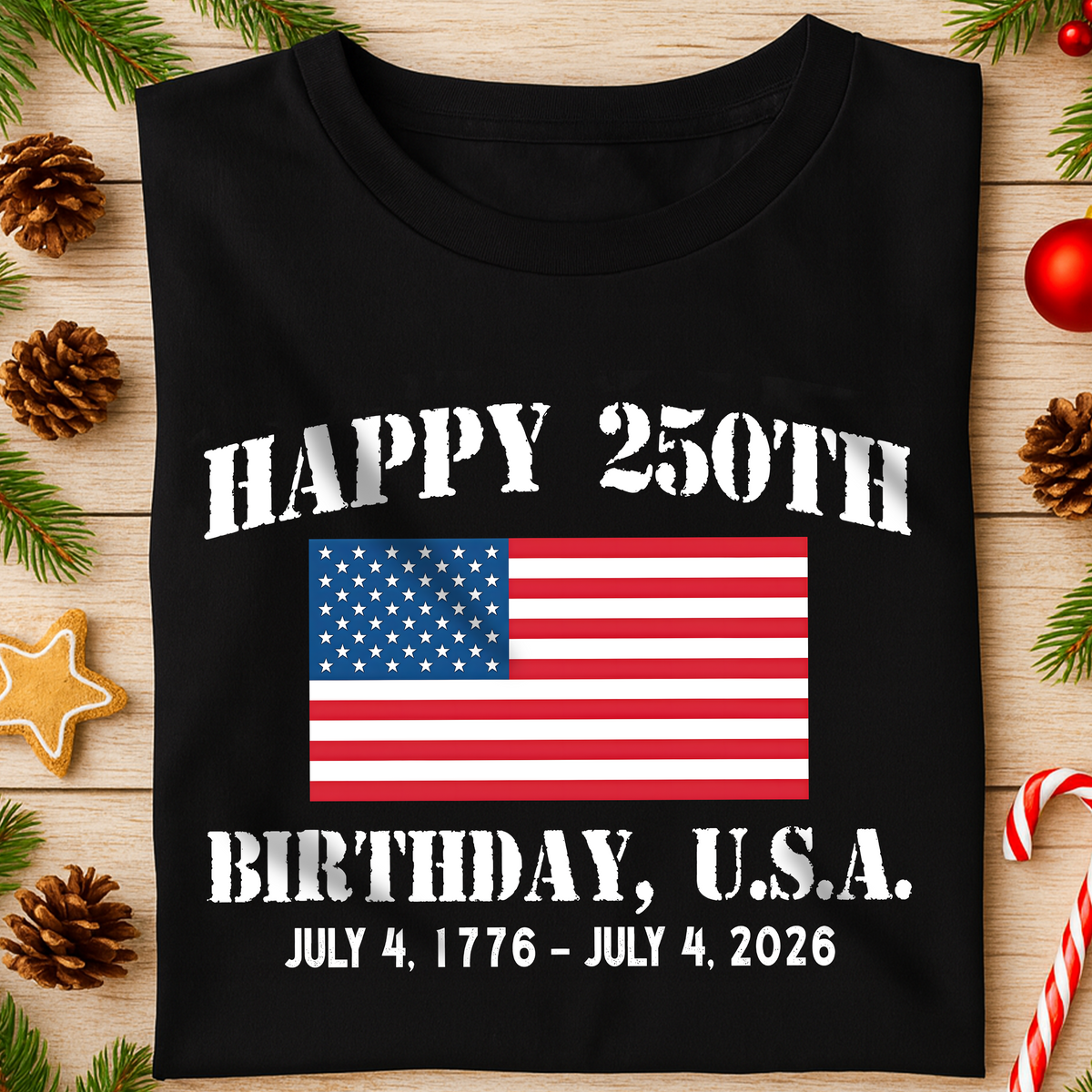 Happy 250th Birthday USA Patriotic 4th Of July Dark Shirt HO82 900374
