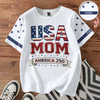 Custom Name USA Mom With America 250 AOP Shirt HO82 901914