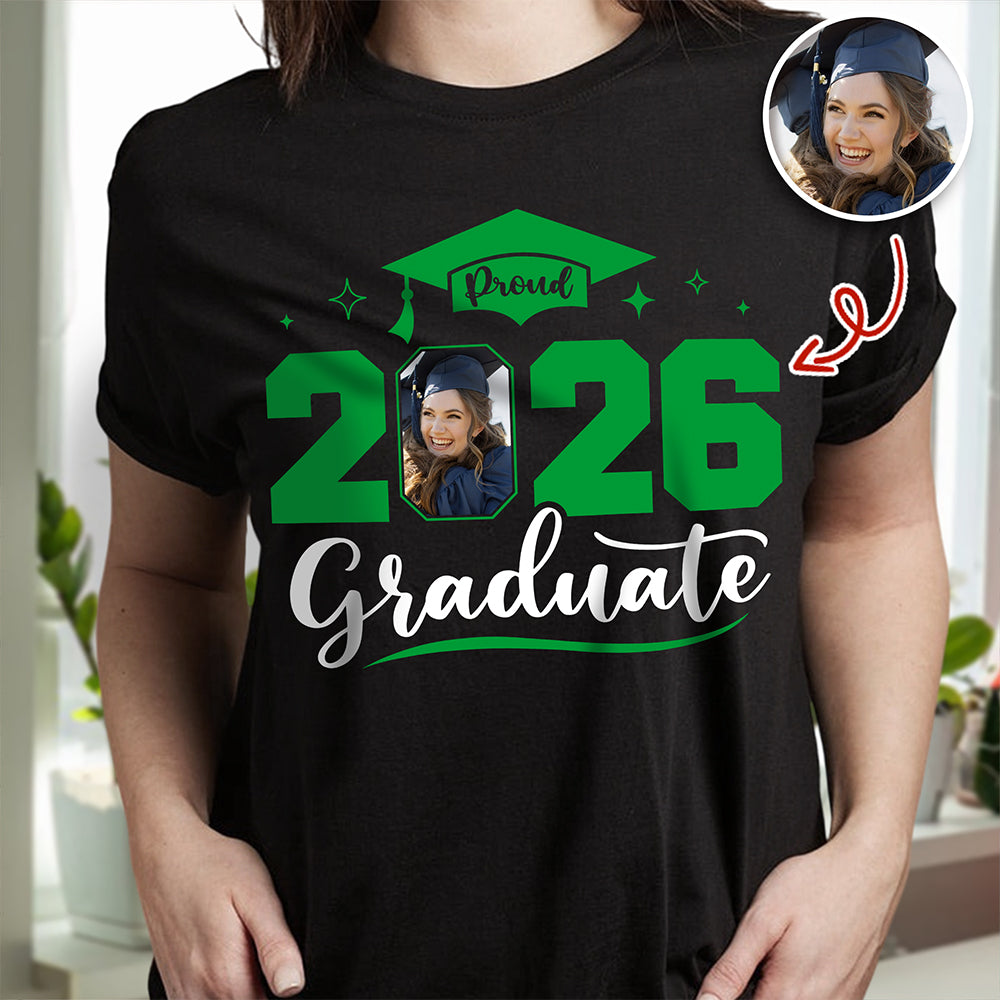 Custom Photo Proud 2026 Graduate Shirt Personalized Graduation Gift HO82 901390