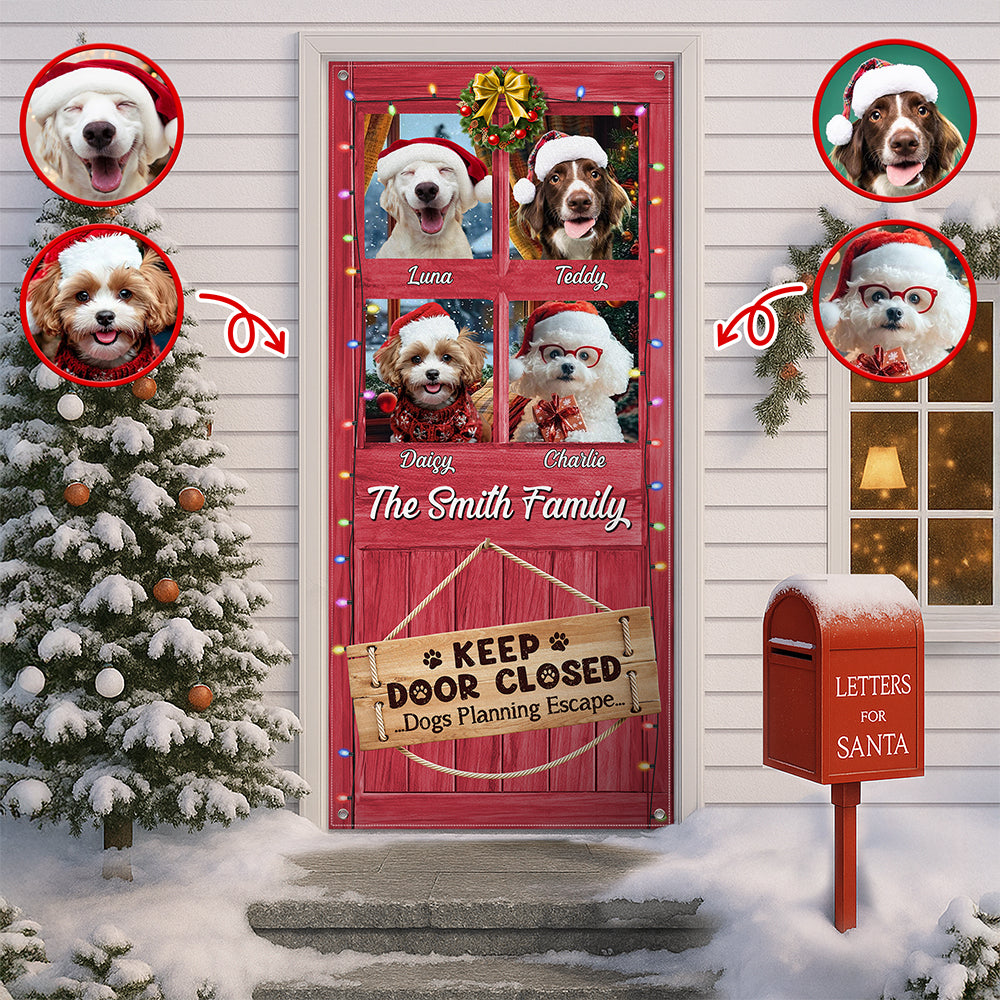 Custom Dog Photo Don't Let The Dog Out No Matter What He Tells You Door Cover HO82 900248