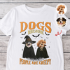 Custom Photo Dogs, Because People are Creepy Bright Shirt HA75 897646