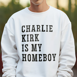 Charlie Kirk Is My Homeboy Bright Shirt HA75 644017
