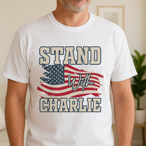 Stand With Charlie Kirk Bright Shirt TH10 64431
