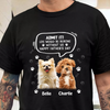 Custom Photo Life Would Be Boring Without Me Dog Cat Dark Shirt HA75 892320