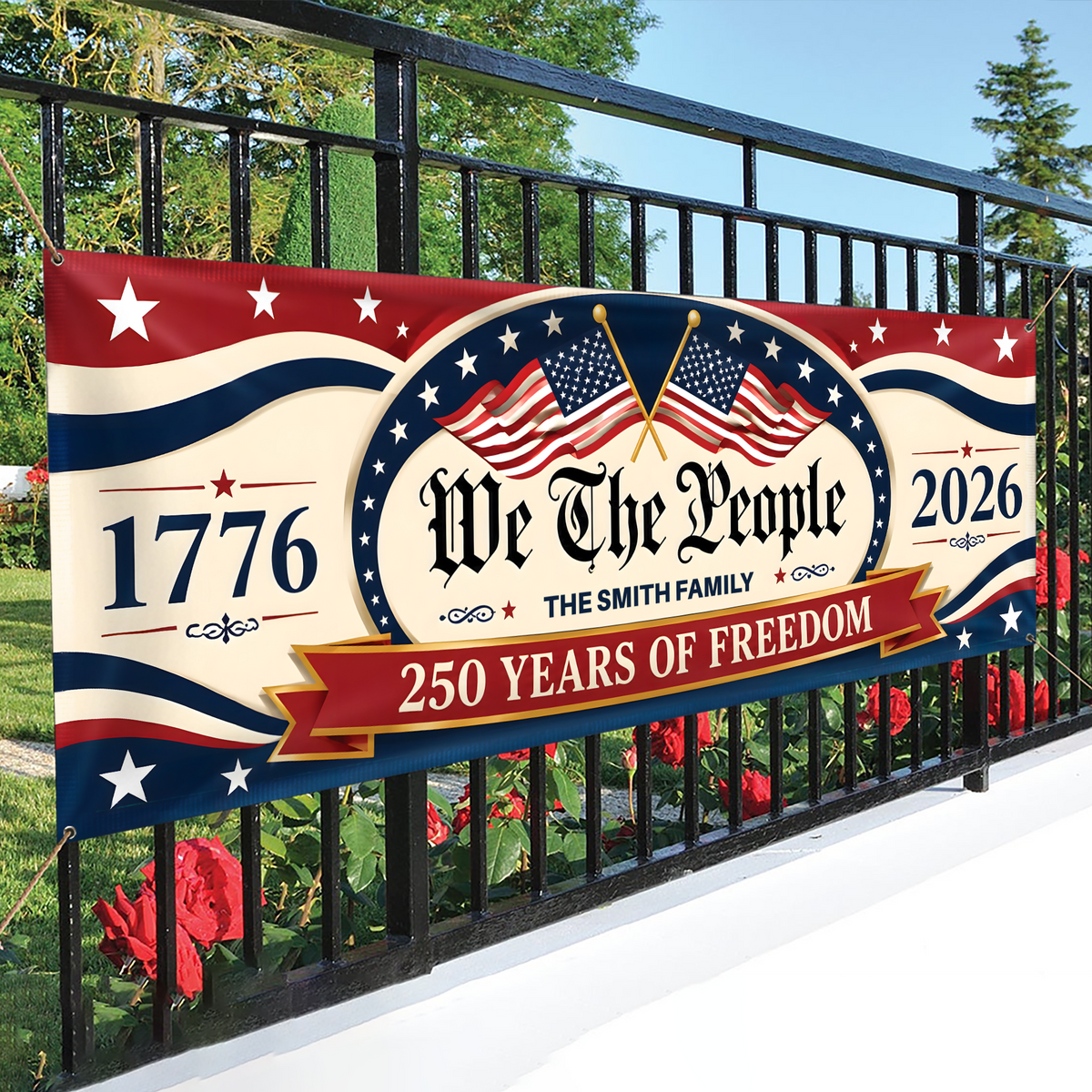 Custom Family Name 250 Years Of Freedom We The People America 1776–2026 Patriotic Banner HO82 902868