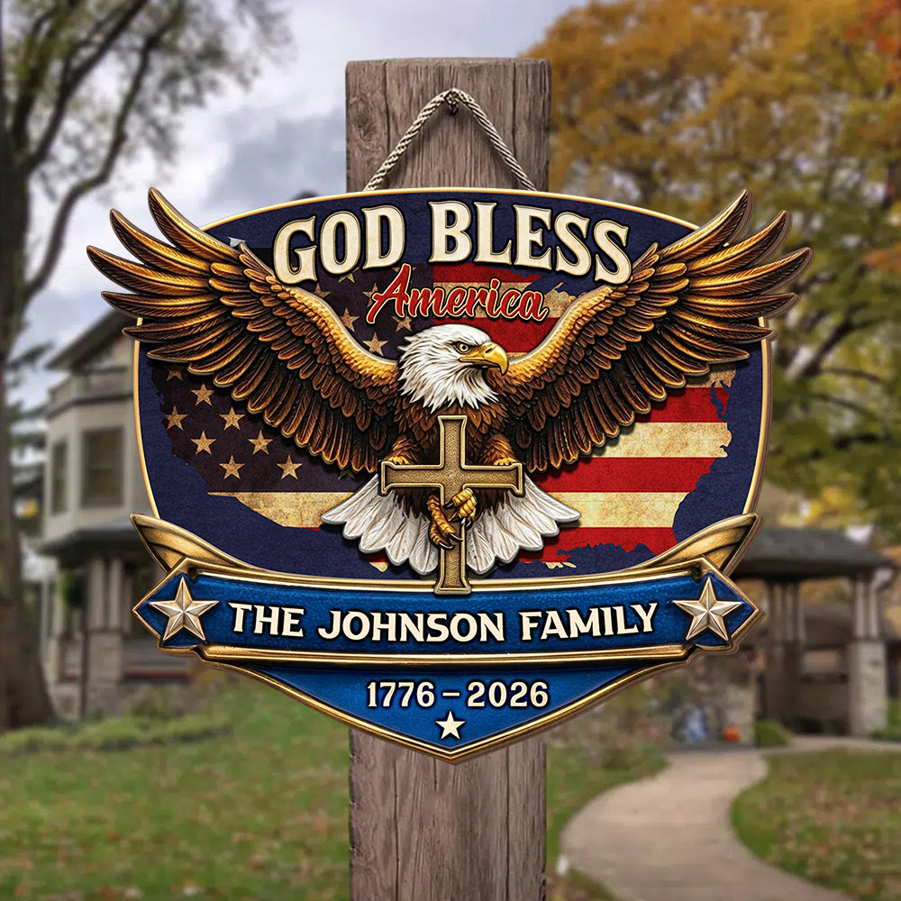Personalized Patriotic 250th Anniversary God Bless America Eagle 1776–2026 Wood Sign HO82 901856