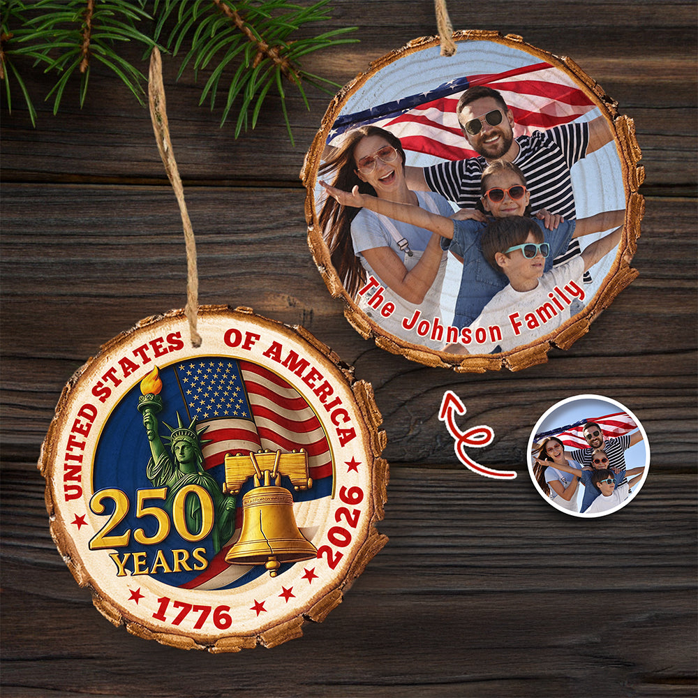 Custom Family Photo United States of America 250 Years Wood Slice Ornament HO82 900126