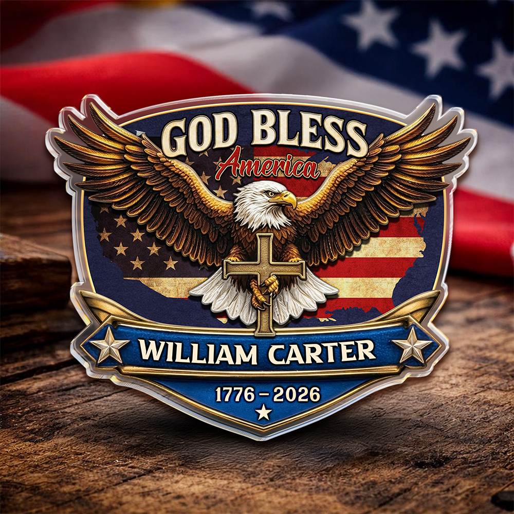Personalized Patriotic 250th Anniversary God Bless America Eagle 1776–2026 Acrylic Pin HO82 901808