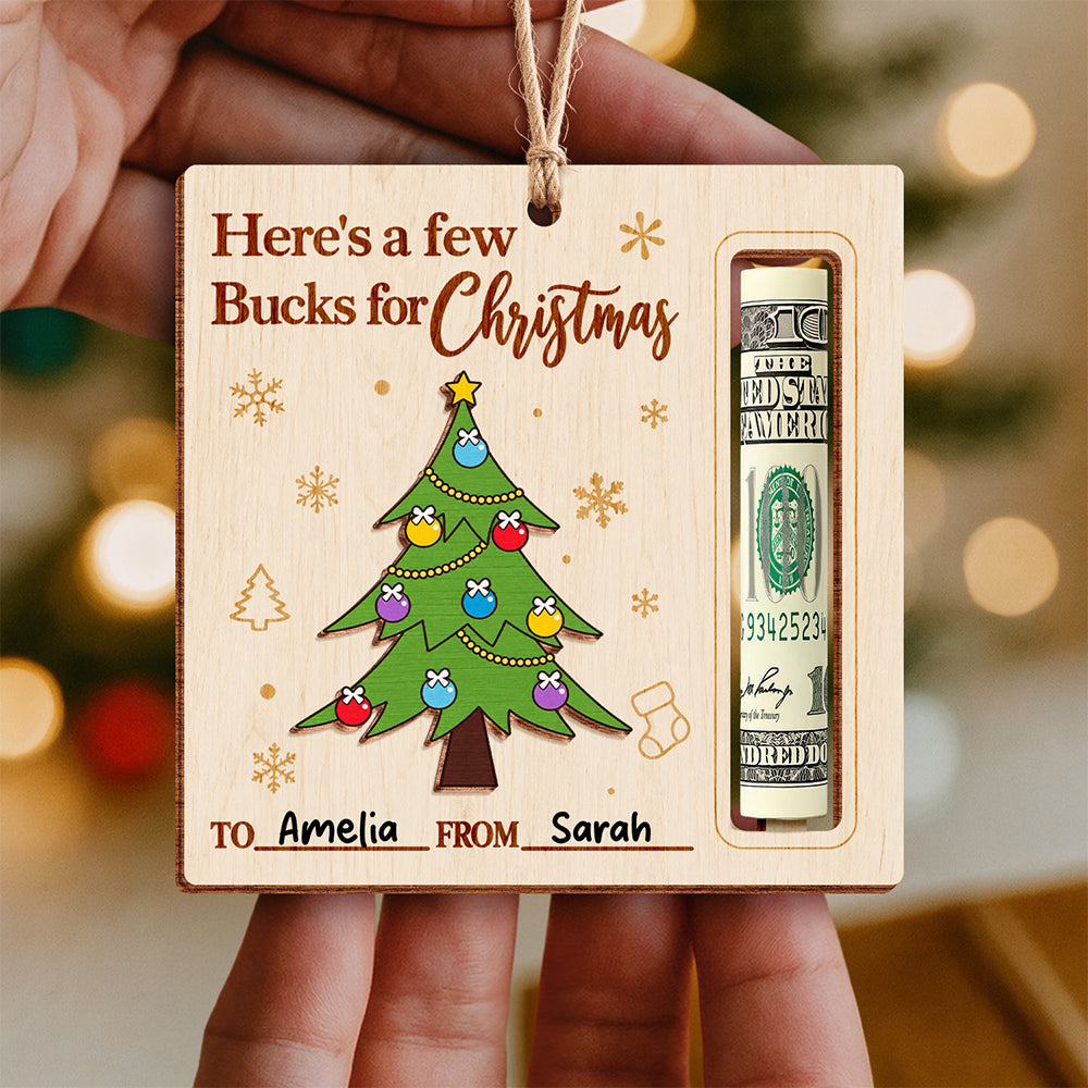 Personalized Here’s a Few Bucks for Christmas Tree DIY Wood Money Holder Ornament HO82 904222