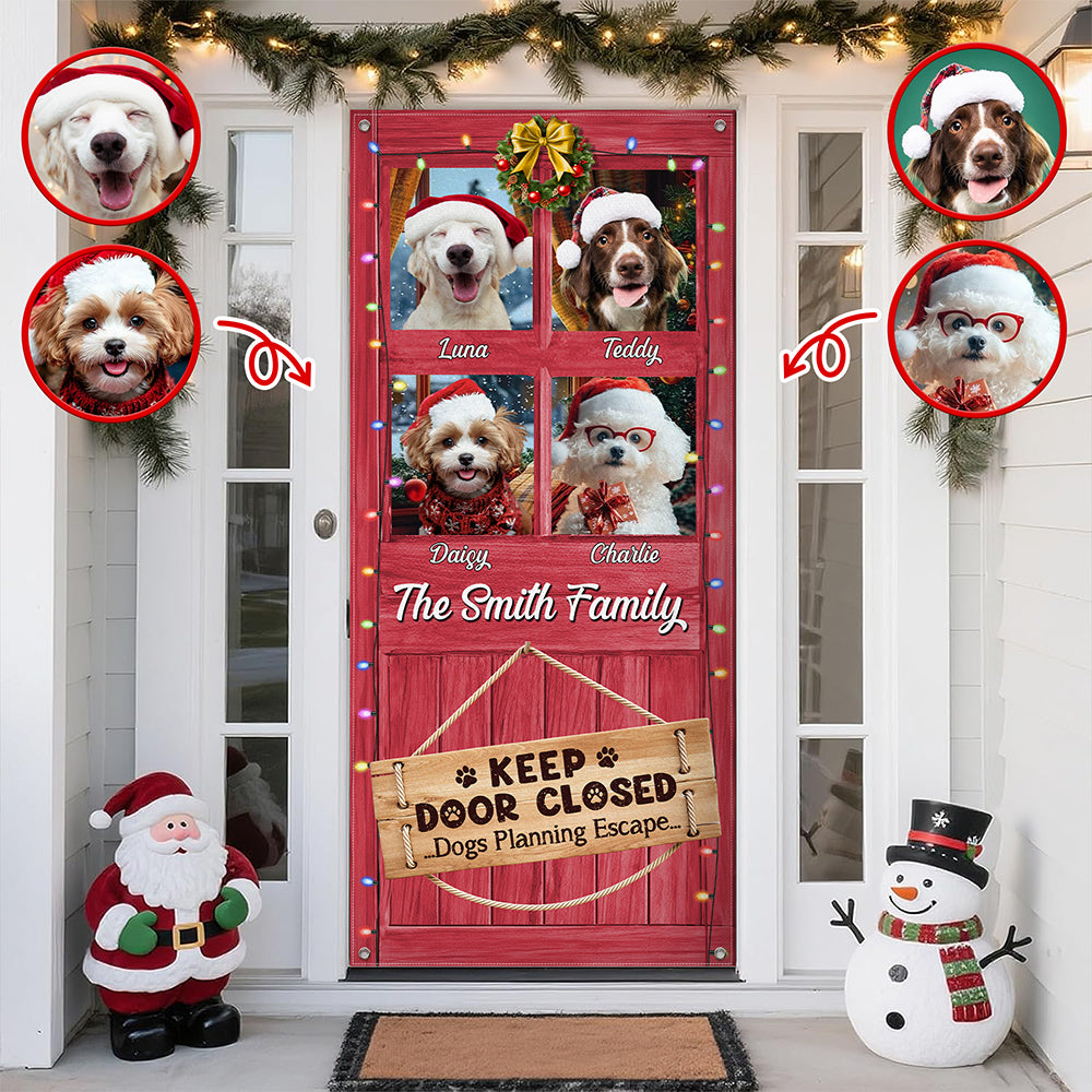 Custom Dog Photo Don't Let The Dog Out No Matter What He Tells You Door Cover HO82 900248