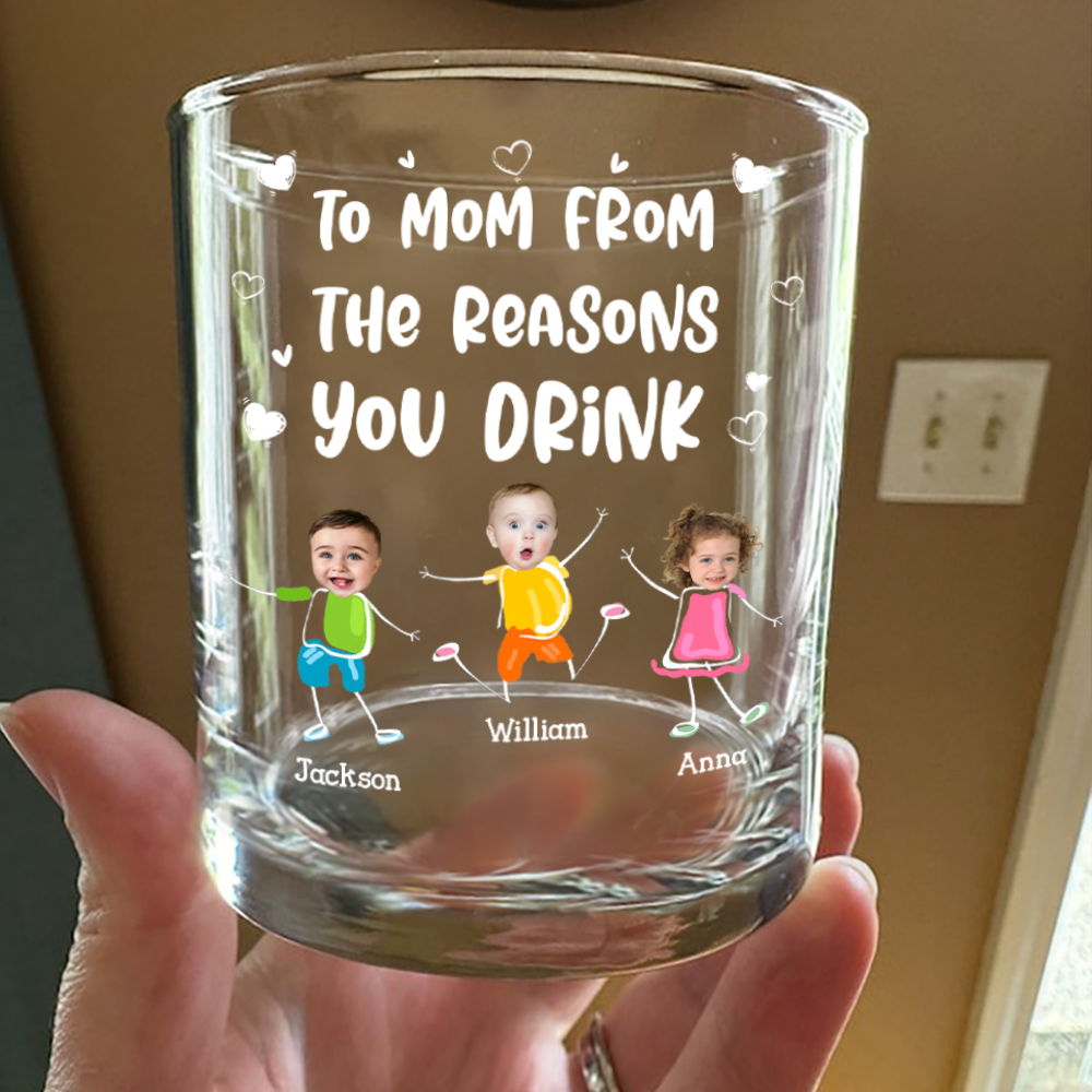 Custom Photo To Mom Dad From The Reasons You Drink Personalized Whiskey Glass Funny Gift For Dad Mom CH07 895536