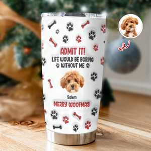 Custom Photo Admit It Paw Personalized 3D Inflated Effect Tumbler TH10 894365