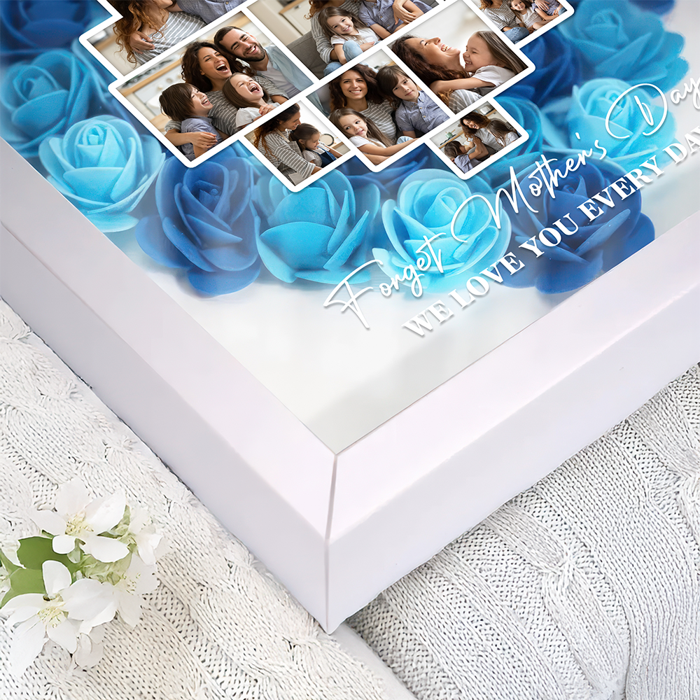 Custom Photo Forget Mother's Day I Love You Every Day Flower Shadow Box TH10 892557