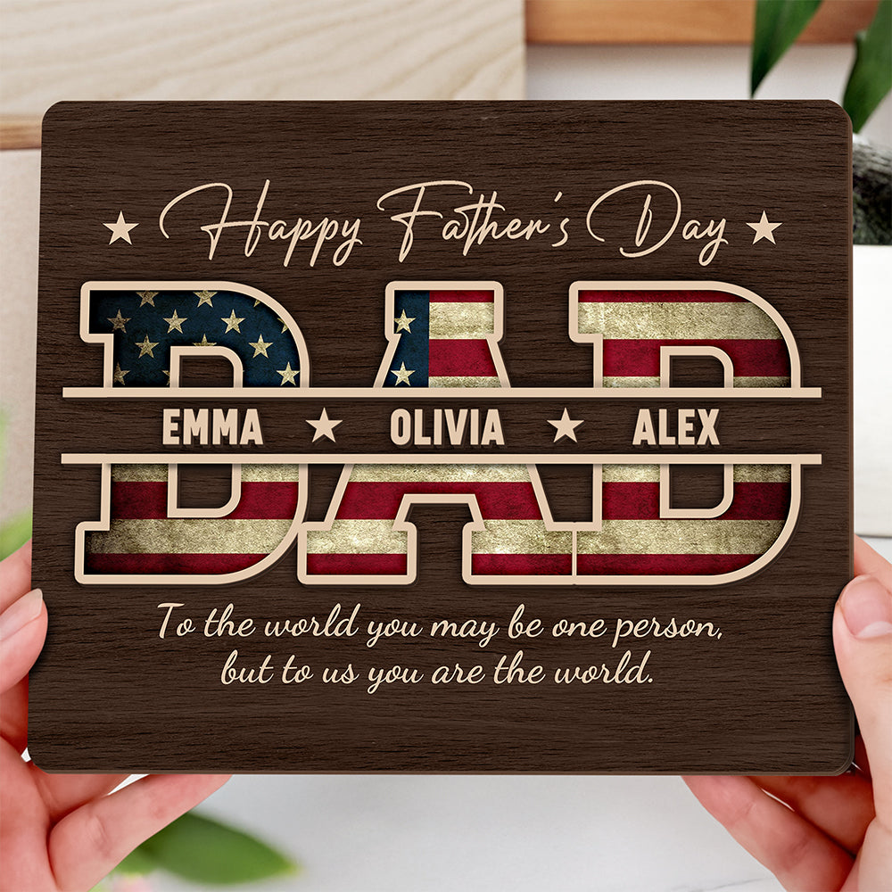 Custom Kid Names To Me You Are The World 2-Layered Wooden Plaque With Stand - Personalized Father’s Day Gift CH07 911402