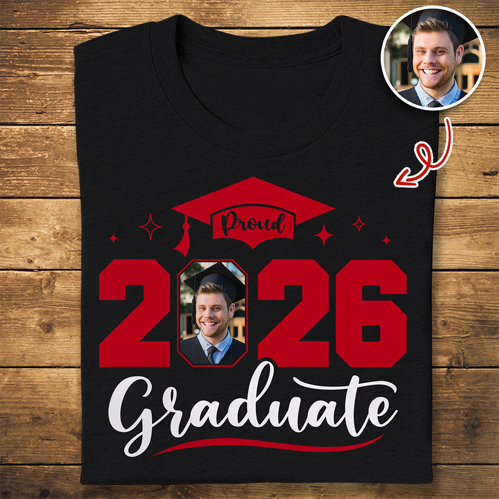 Custom Photo Proud 2026 Graduate Shirt Personalized Graduation Gift HO82 901390