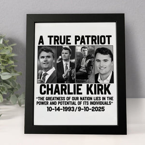 A True Patriot Charlie Kirk - Prayers Up for Charlie Picture Frame HA75 64492