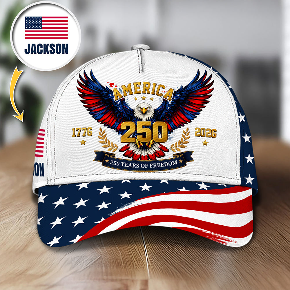 Personalized US Eagle 250 Years Of Freedom 1776 - 2026 Classic Cap HO82 902060