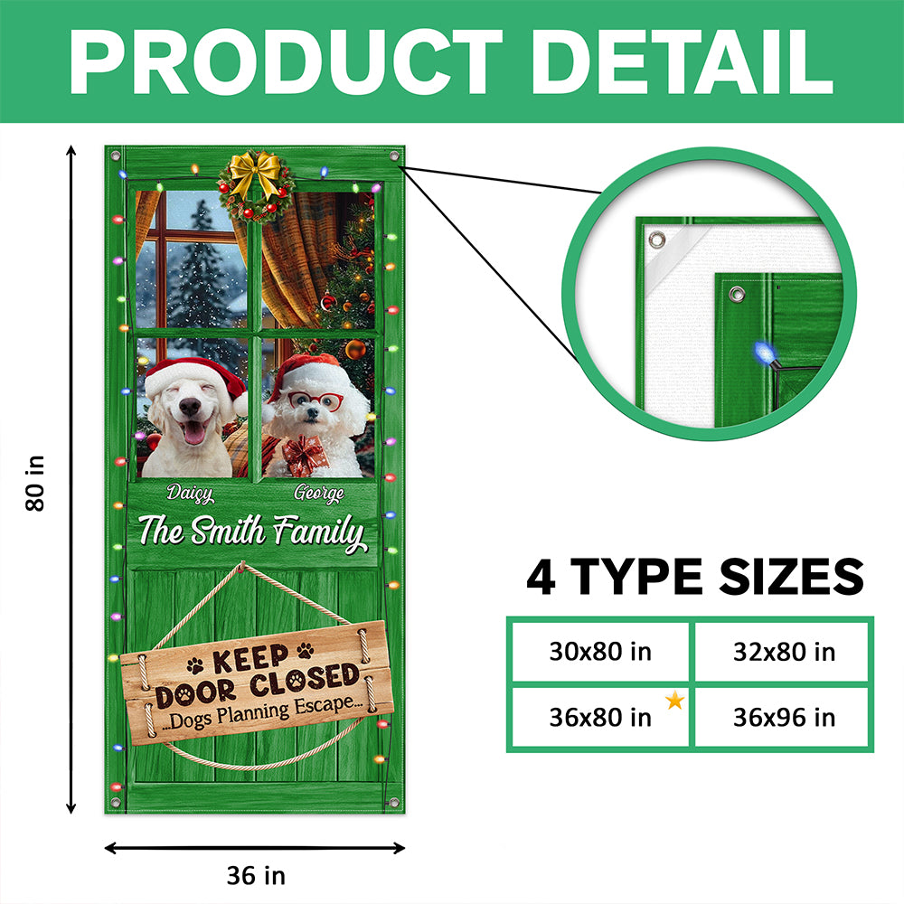 Custom Dog Photo Don't Let The Dog Out No Matter What He Tells You Door Cover HO82 900248