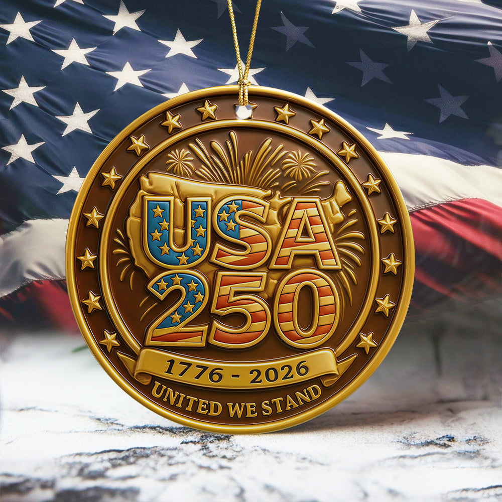 USA 250 Anniversary 1776-2026 United We Stand Ceramic Ornament HO82 900174
