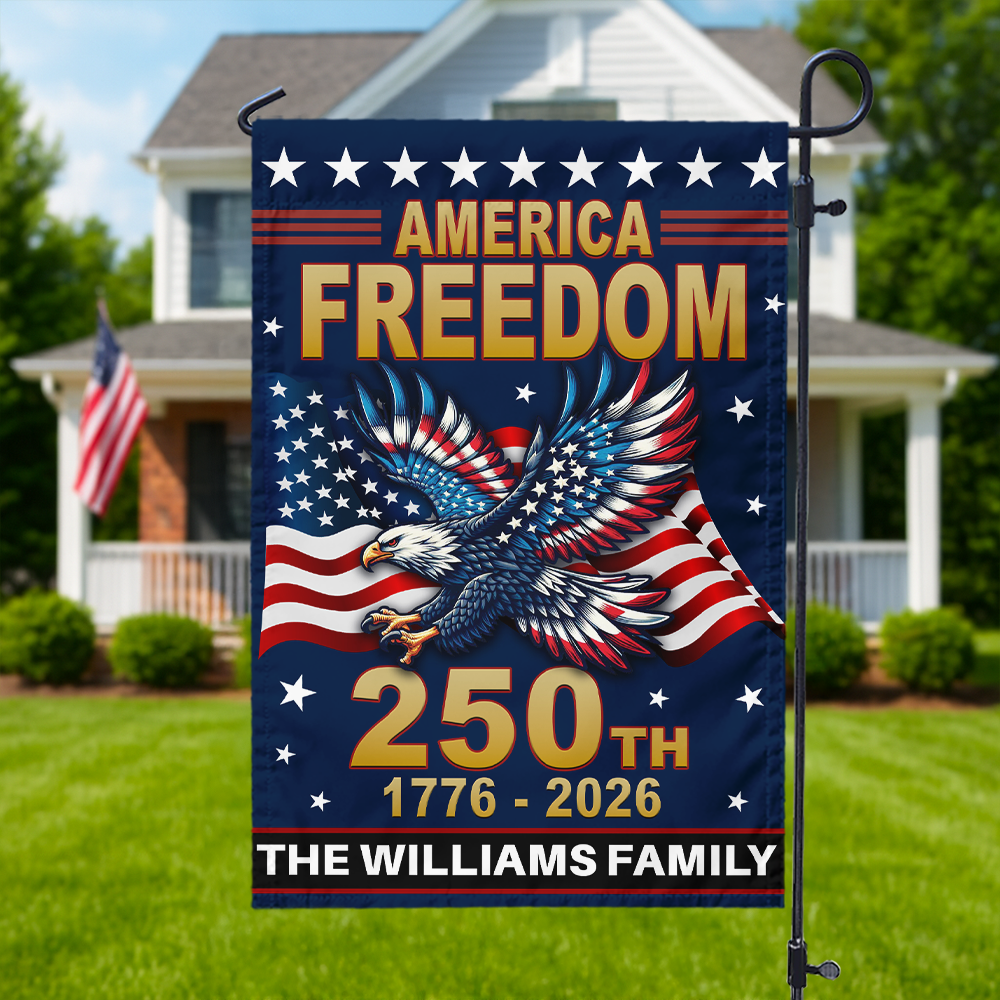 America 250th Independence Anniversary Personalized Garden Flag Patriotic Gift CH07 899576