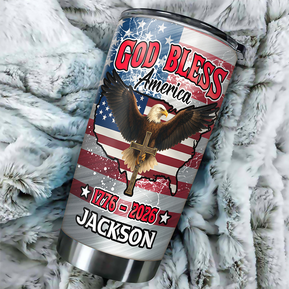 Custom Name Patriotic 250th Anniversary God Bless America Eagle 1776-2026 Fat Tumbler HO82 902254