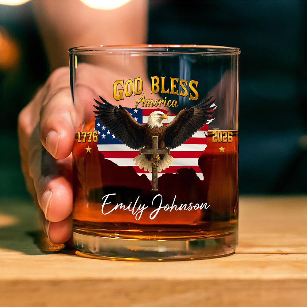 Custom Name God Bless US 250th Anniversary 1776-2026 Eagle Whiskey Glass HO82 902258