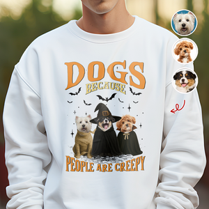 Custom Photo Dogs, Because People are Creepy Bright Shirt HA75 897646