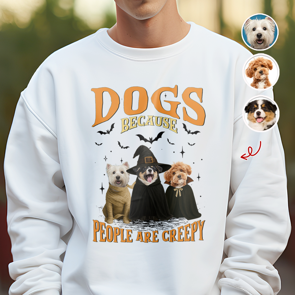 Custom Photo Dogs, Because People are Creepy Bright Shirt HA75 897646