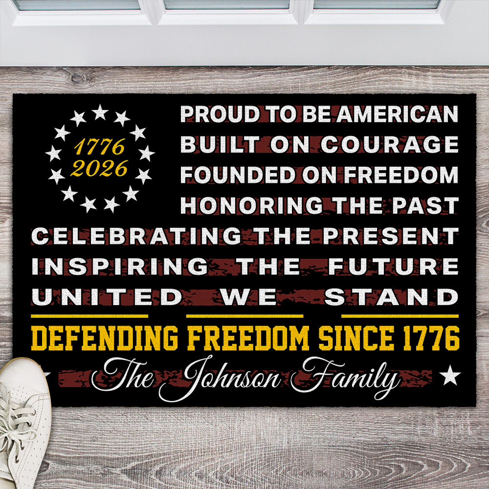 Custom Family Name Proud To Be An America Defending Freedom Since 1776 Doormat LM32 899223