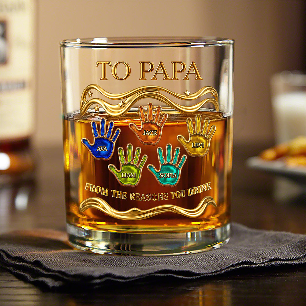 Custom Kid Names To Papa From The Reasons You Drink Whiskey Glass CH07 911230