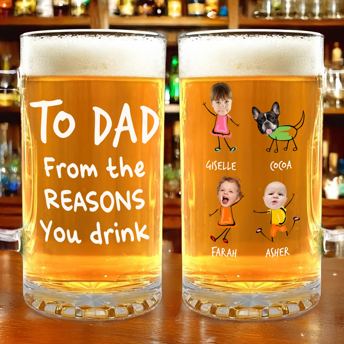Happy Father's Day From The Reasons You Drink Custom Photo Glass Beer Mug CH07 895562