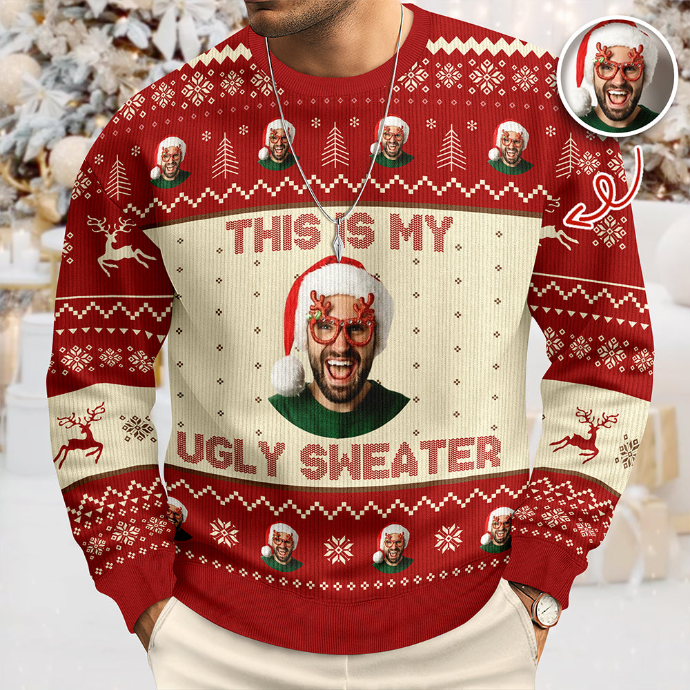 Custom Photo This Is My Ugly Sweater Christmas Gift For Yourself HO82 900246
